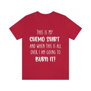 Cancer Chemo T-shirt, Fighting Cancer Motivational Apparel, Unisex Jersey Short Sleeve Tee, Chemotheraphy Gifts for Spouse, Cancer Sucks image 10