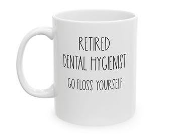 Taza de higienista dental jubilada, taza de café para higienista dental jubilada, taza divertida de higiene dental, regalos especiales de jubilación para compañeros de trabajo
