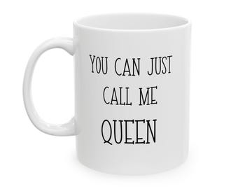 Taza de Reina Divertida, Taza de Café Sarcástica, Regalo para Esposa, Novia, Mejor Amiga - Taza de Cerámica de 325 ml, 433 ml, Regalo para el Día de la Madre, Cumpleaños