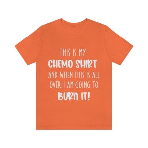 Cancer Chemo T-shirt, Fighting Cancer Motivational Apparel, Unisex Jersey Short Sleeve Tee, Chemotheraphy Gifts for Spouse, Cancer Sucks image 9