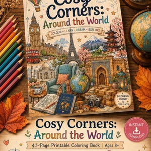 May include: A printable coloring book, "Cosy Corners: Around the World", featuring illustrations of global landmarks. The cover shows the Eiffel Tower, Big Ben, and a hot air balloon. Includes colored pencils and the text "Colour, Learn, Dream, Explore".