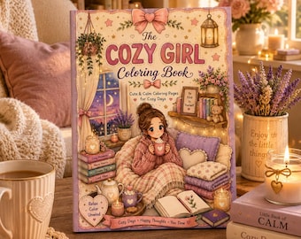 Cozy Girl Coloring Book for Teens & Adults, Hygge Coloring Pages, Cute Cozy Aesthetic Coloring Book, Instant Download