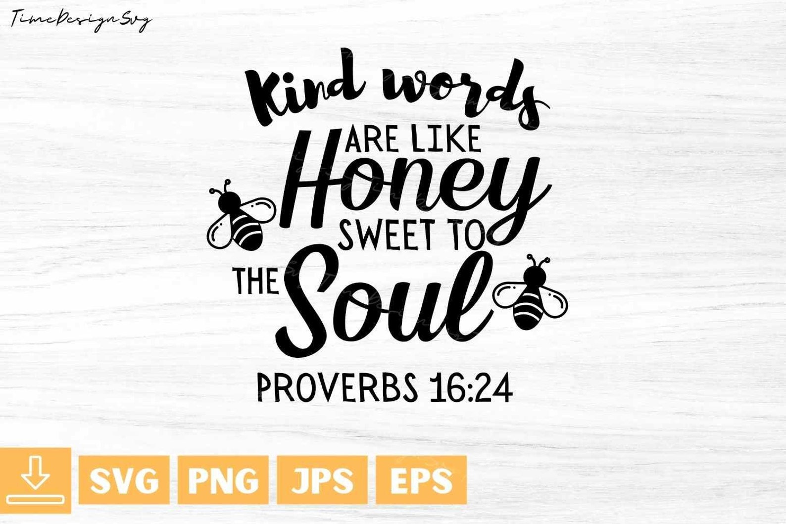 Kind Words Are Like Honey Sweet To The Soul SvgHoney Bee Etsy