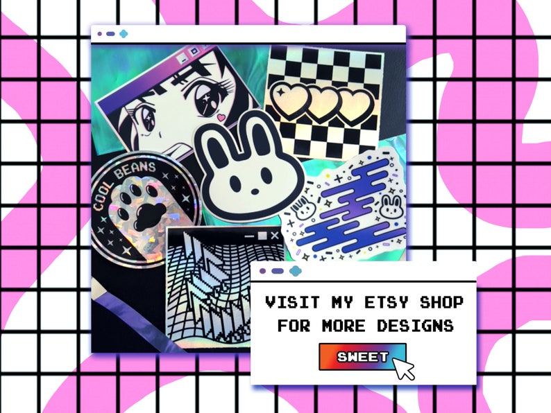 May include: A collection of stickers with various designs, including anime-style eyes, a bunny, hearts, and a paw print. The stickers are displayed on a colorful background. A pop-up window reads "VISIT MY ETSY SHOP FOR MORE DESIGNS" with a "SWEET" button.