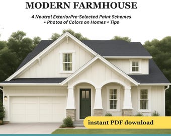 Modern Farmhouse Exterior Paint Palette: 4 Neutral Color Schemes (PDF Download)