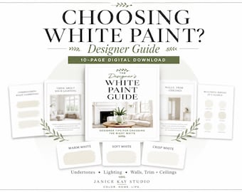 White Paint Guide | Undertones, Lighting, Trim + Ceiling | Designer Tips | Digital Download