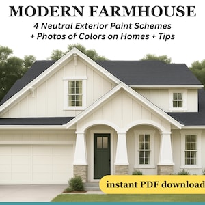 Modern Farmhouse Exterior Paint Palette: 4 Neutral Color Schemes (PDF Download)