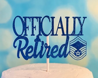 Officially Retired Cake Topper Military Retirement Air Force Cake Topper air force retirement USAF enlisted USAF retired Navy Army Gift