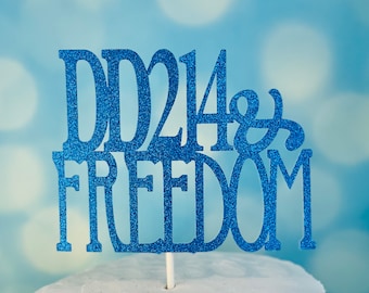 DD214 & Freedom cake topper, Military retirement, military separation, leaving the military, military celebration, dd214, veteran, Air force