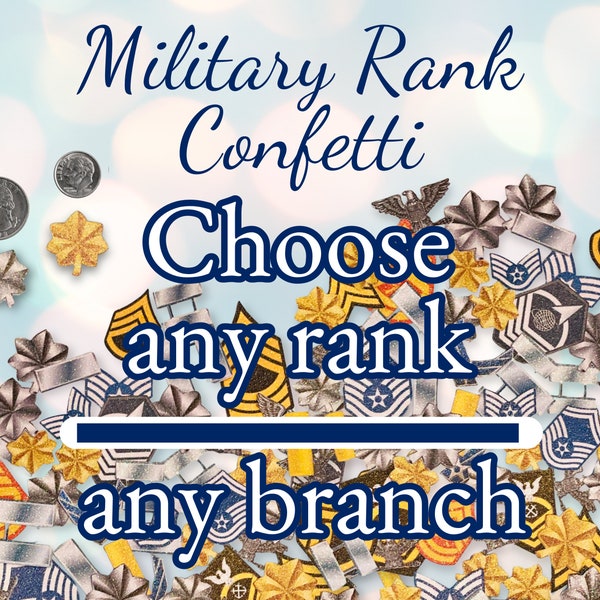 Military Rank Confetti All Ranks for all branches Military Gift for Retirement or Promotion