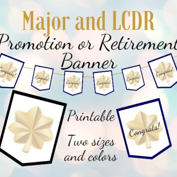 Major or LCDR Celebration Banner Reenlistment Party Promotion or Retirement Printable Banner Military Promotion Gift