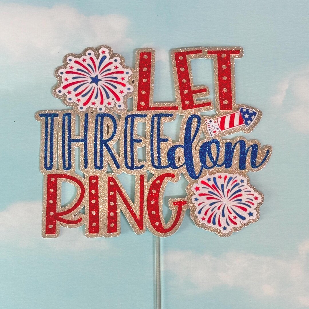 Let Threedom Ring Birthday Topper - Three-dom Party Decor - Red White ...