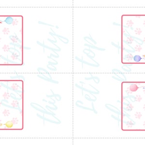 May include: Four printable cards with pink paw prints and a cat wearing a party hat and holding a balloon. The text on the cards says "This is a party! Let's get to the good stuff!"