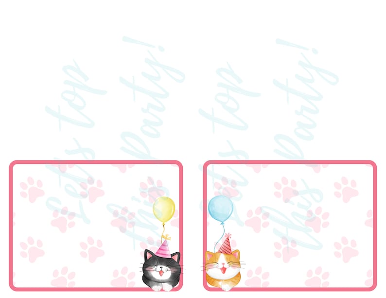 May include: Two printable party favor tags with pink paw prints and a pink border. Each tag features a cat wearing a party hat and holding a balloon. The text "Pet's Top Party!" is written in a light blue font on each tag.