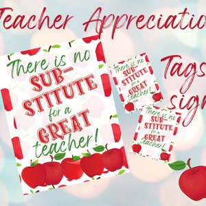 Teacher Appreciation Sign & Tags: No Substitute Teacher (Digital Download)