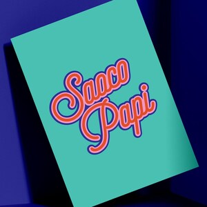 May include: A teal card with the text "Saco Papi" in red outlined in blue.