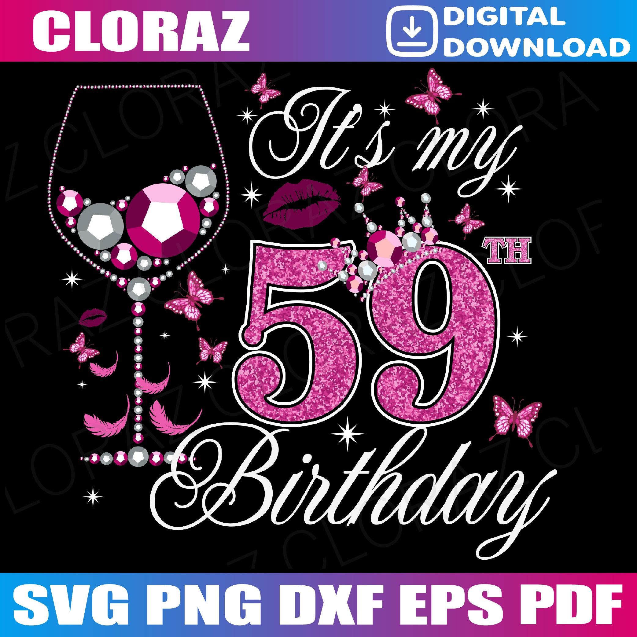 It’s My 59th Birthday Pink 59 Years Old Birthday Queen Svg,59th ...