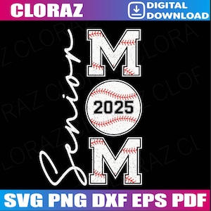 Senior Mom 2025 Baseball Mommy Class of 2025 Graduation Svg, Class of 2025 Svg, Senior Baseball Mom 2025 Svg, Png, Dxf, Eps,Instant Download