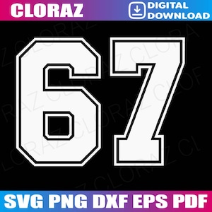 May include: White number 67 in a bold, collegiate font, set against a black background. The image includes the text "CLORAZ" at the top and "DIGITAL DOWNLOAD" with a download icon. At the bottom, it displays "SVG PNG DXF EPS PDF".