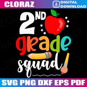 May include: A black graphic design with the words "2nd grade squad" in colorful letters. A red apple, pencil, and paintbrush are also included in the design. The words "digital download" are in the top right corner.