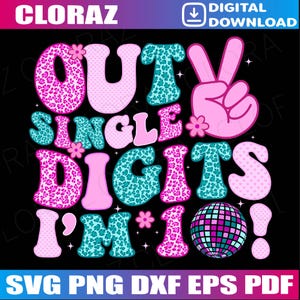 10 Year Old Girl Birthday Gro-ovy Peace Out Single Digits Svg, Peace Out Single Digits I&#39;m 10 Svg, Tenth Birthday Svg, Instant Download