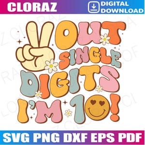 Gro-ovy 10th Birthday Girl Peace Out Single Digits I&#39;m 10 Svg, I&#39;m 10 Svg, 10th Birthday Shirt Svg, Birthday Boy Girl Svg,Tenth Birthday Svg