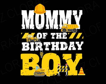 Anniversaire maman garçon pour femme, Svg construction famille assortie, Anniversaire garçon pelle, Svg construction, Construction familiale