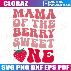 Mama Of The Berry Sweet One Strawberry First Birthday Svg, Mama Of The Berry Svg, First Birthday Strawberry, Png, Dxf, Instant Download