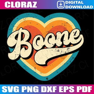 Könnte beinhalten: Ein Grafik im Retro-Stil mit dem Namen "Boone" in einer cremefarbenen, abgenutzten Schriftart, vor einem herzförmigen Design mit orangefarbenen, gelben und türkisfarbenen Streifen. Der Text "SVG PNG DXF EPS PDF" ist ebenfalls enthalten.