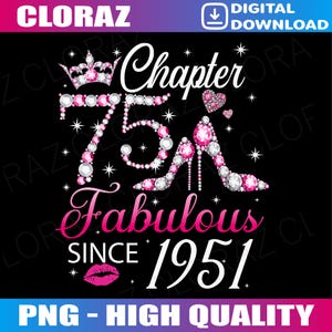 Puede incluir: Diseño digital sobre fondo negro, con el texto "Chapter 75 Fabulous Since 1951". El número 75 está adornado con gemas rosas y blancas, junto con una corona y tacones altos. El diseño incluye una huella de labios rosa.
