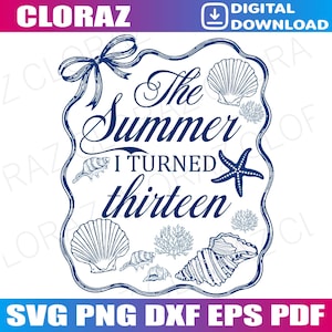 May include: A digital graphic design featuring the text The Summer I TURNED thirteen in dark blue script and serif fonts. The design is enclosed in a wavy border with a bow at the top and various seashells and coral illustrations in dark blue.