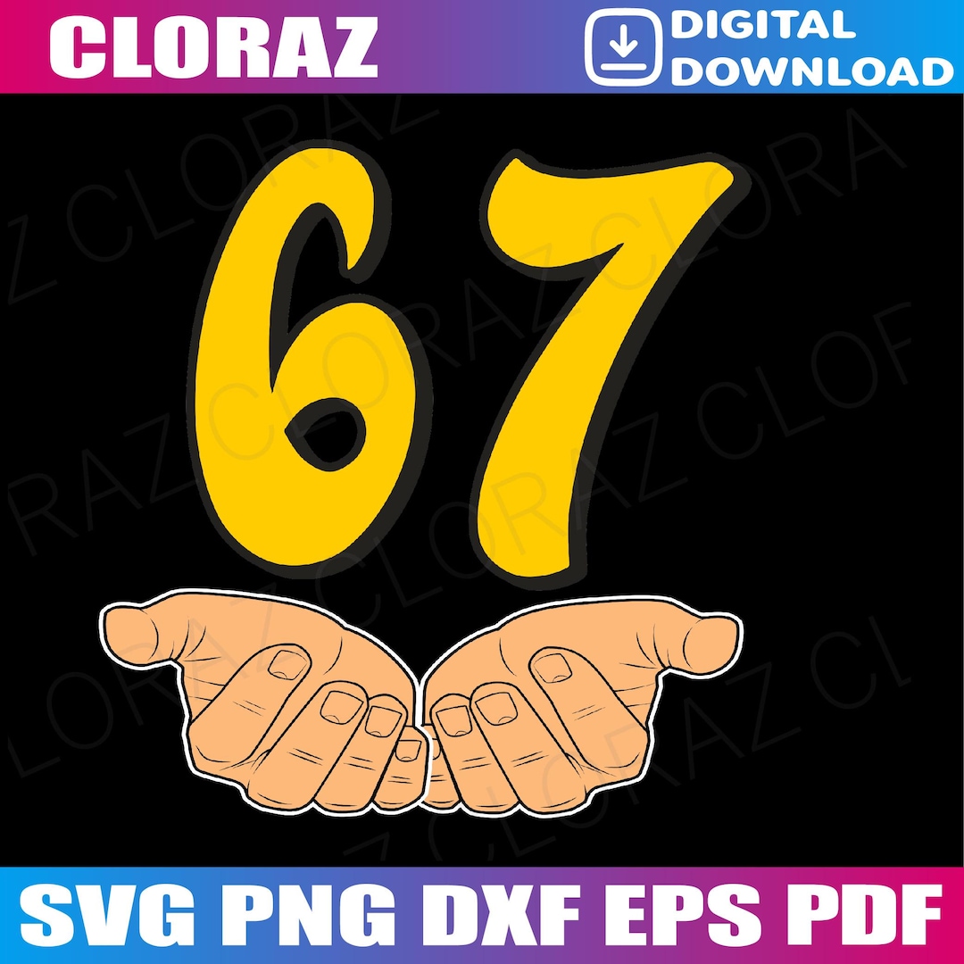 Funny Six Seven 6 7 Meme Hands Gen Alpha Slang Svg, Funny Six Seven 6 7 ...