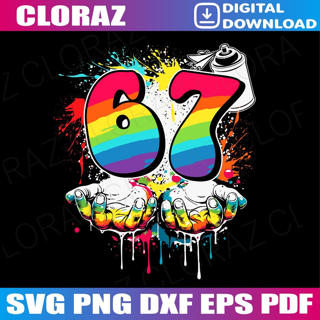 67 Graffiti Meme Funny Six Seven Gen Alpha Slang Svg, 67 Graffiti Meme ...
