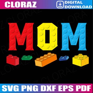 Puede incluir: Un diseño digital con la palabra "MOM" en letras de bloques rojas, amarillas y azules, con varios bloques de juguete de colores debajo. El diseño incluye el texto "SVG PNG DXF EPS PDF" en la parte inferior.