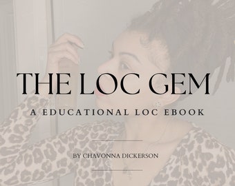 Puede incluir: Una portada de libro con una mujer con rastas, que lleva una camisa de estampado de leopardo. El título es "The Loc Gem: A Educational Loc Ebook" de Chavonnna Dickerson.