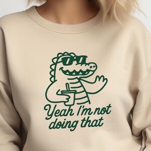 Casual Humor Crewneck Sweatshirt, Funny Gift for Friends, Cozy Loungewear, Ideal for Relaxation, Perfect for Any Occasion