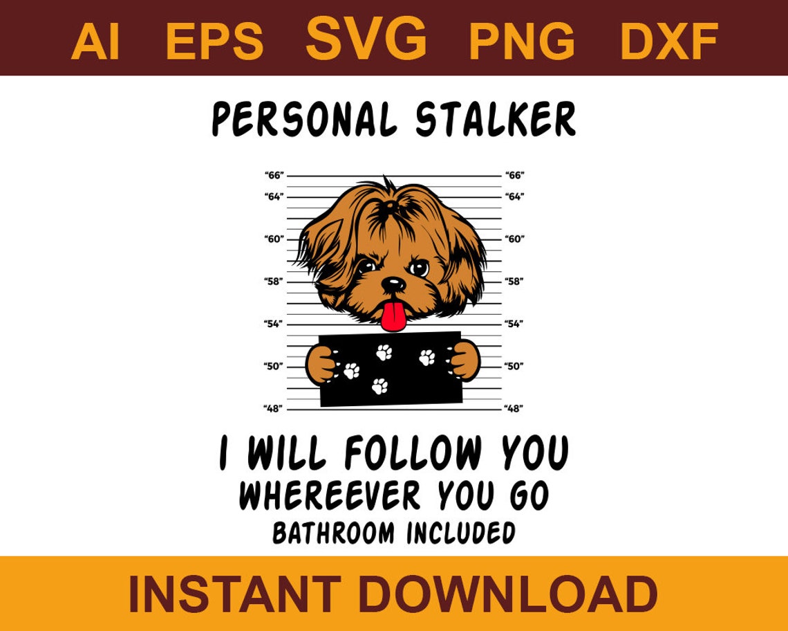 Personal Stalker Svg DOG Svg Funny Dog Quotes Svg Dog - Etsy Hong Kong