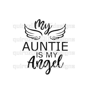 Può includere: Grafica in bianco e nero con ali e il testo "My Auntie is my Angel".