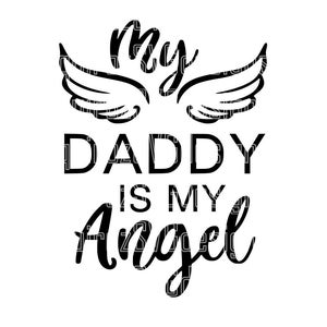 Papá en el cielo SVG / Mi papá es mi ángel svg / Archivo Svg / Archivo Png / Archivo Dxf / Archivo Eps / Archivo Pdf