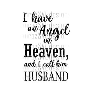 Esposo en el Cielo SVG / Tengo un Ángel en el Cielo y lo llamo ESPOSO / Archivo Svg / Archivo Png / Archivo Dxf / Archivo Eps / Archivo Pdf