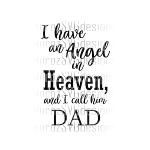 Papá en el cielo SVG / Tengo un ángel en el cielo y lo llamo PAPÁ / Archivo Svg / Archivo Png / Archivo Dxf / Archivo Eps / Archivo Pdf
