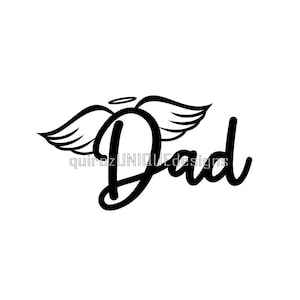 Dad in Heaven Svg, Eps, Png / Angel Dad / Memorial / Digital File Download