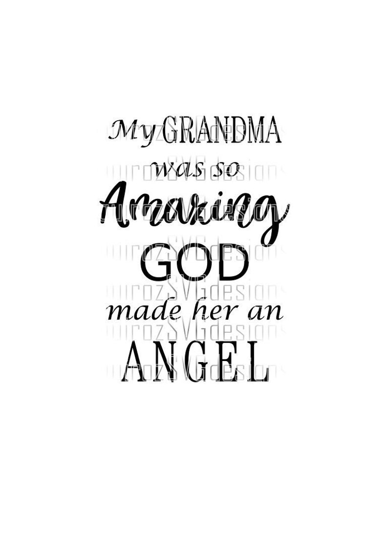 Download Grandma in Heaven SVG / My Grandma Was So Amazing God Made ...