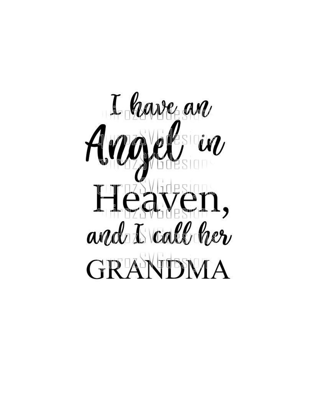 Grandma in Heaven SVG / I Have an Angel in Heaven and I Call Her Nana ...