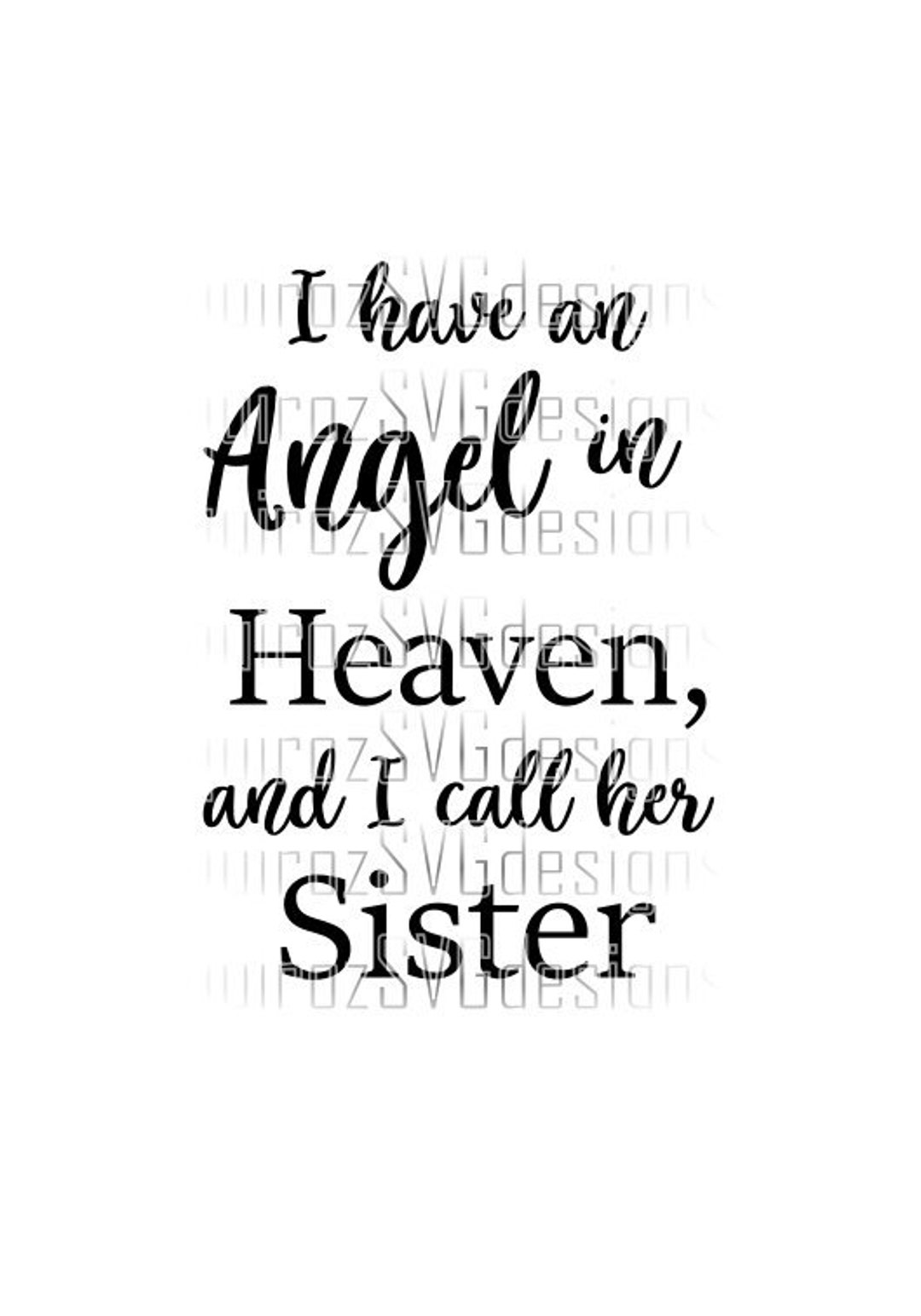 Sister in Heaven SVG / I Have an Angel in Heaven and I Call Her Sister ...