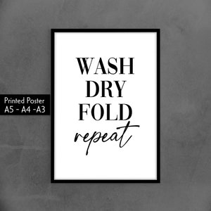Wash Dry Fold Repeat Print, Laundry Room Print - Utility Room Wall Decor, Ready to Frame Print, Wall Art Prints, Home Wall Art