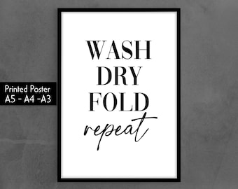 Wash Dry Fold Repeat Print, Laundry Room Print - Utility Room Wall Decor, Ready to Frame Print, Wall Art Prints, Home Wall Art