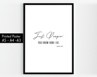 Just Poopin' You Know How I Be - grappige badkamerborden, Michael Scott Print, Michael Scott Quote, Just Poopin, The Office-badkamerposter