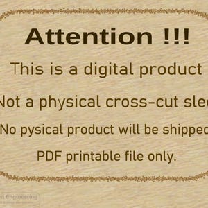 Op de afbeelding: Een digitaal product voor een dwarsdoorsnede slee. De tekst luidt: "Let op !!! Dit is een digitaal product. Geen fysieke dwarsdoorsnede slee. Er wordt geen fysiek product verzonden. Alleen PDF-bestand om te printen."