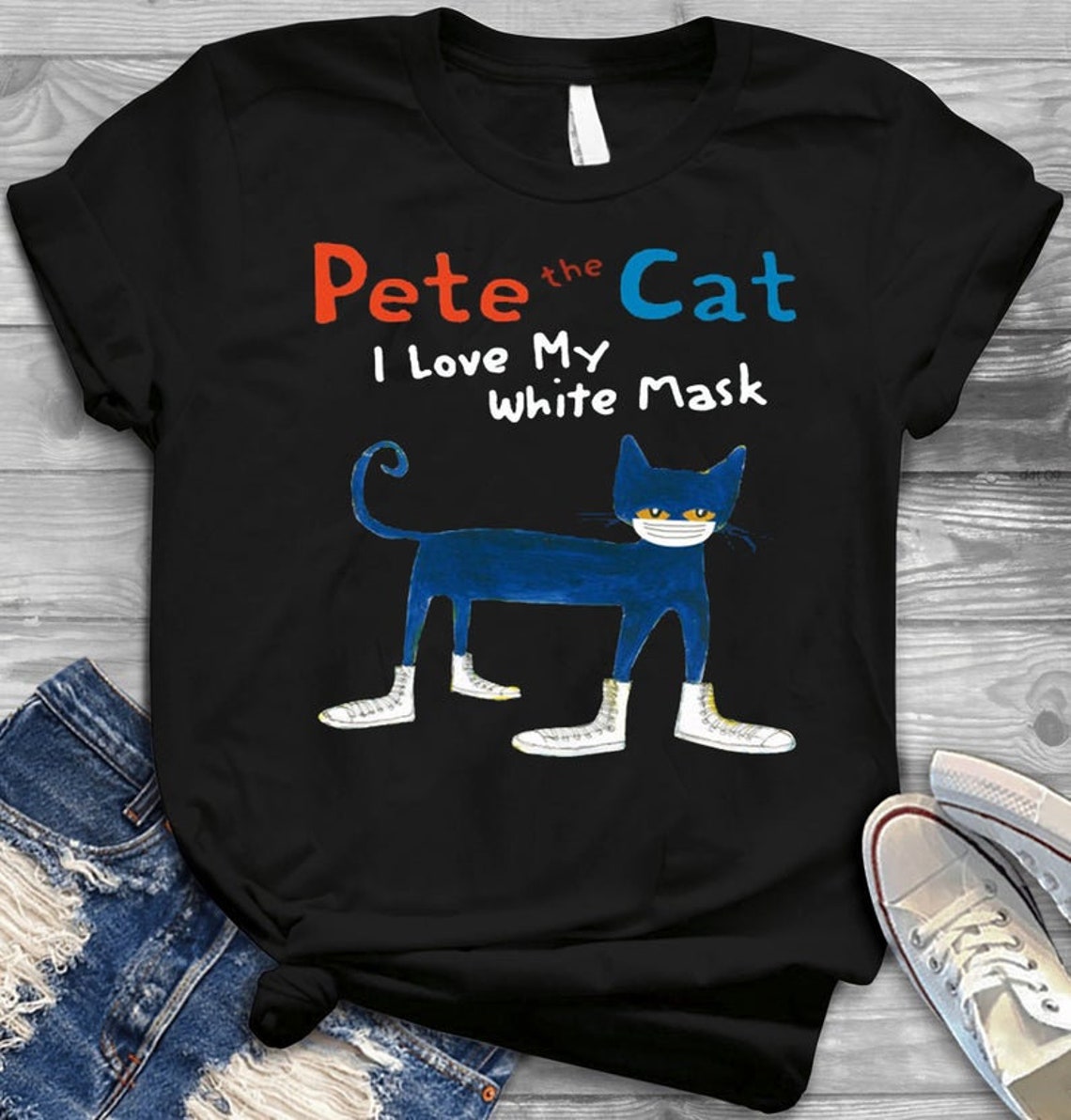 Pete The Cat Shirt I Love My White Mask Shirt Blue Cat Wear Etsy